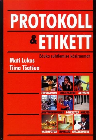 Protokoll & etikett Eduka suhtlemise käsiraamat kaanepilt – front cover