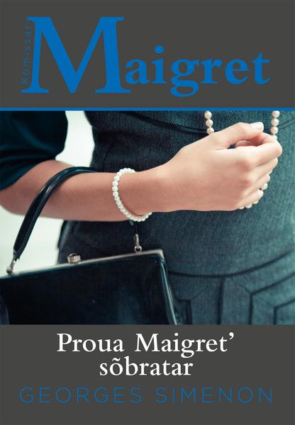 Proua Maigret’ sõbratar kaanepilt – front cover