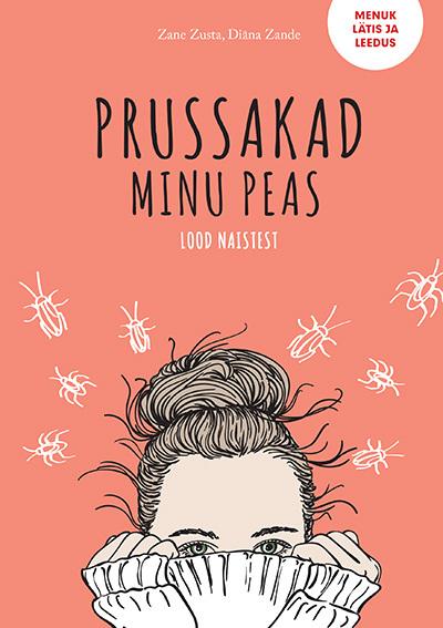 Prussakad minu peas Lood naistest kaanepilt – front cover