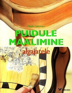 Puidule maalimine algajatele kaanepilt – front cover