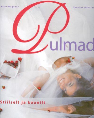 Pulmad: stiilselt ja kaunilt kaanepilt – front cover