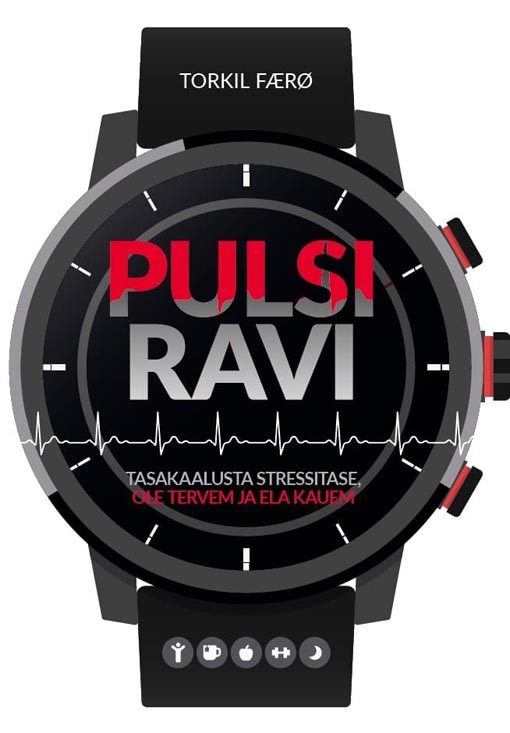 Pulsiravi Tasakaalusta stressitase, ole tervem ja ela kauem kaanepilt – front cover