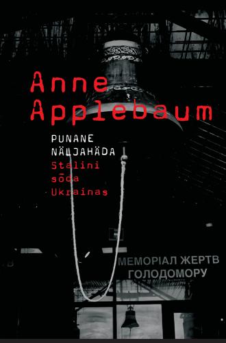 Punane näljahäda Stalini sõda Ukrainas kaanepilt – front cover