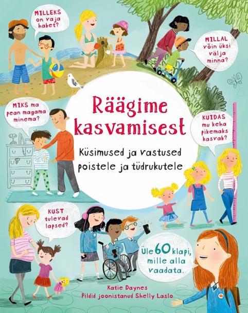 Räägime kasvamisest Küsimused ja vastused poistele ja tüdrukutele kaanepilt – front cover