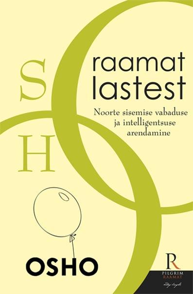 Raamat lastest Noorte sisemise vabaduse ja intelligentsuse arendamine kaanepilt – front cover