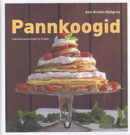 Pannkoogid Väikesed pannkoogid ja krepid kaanepilt – front cover