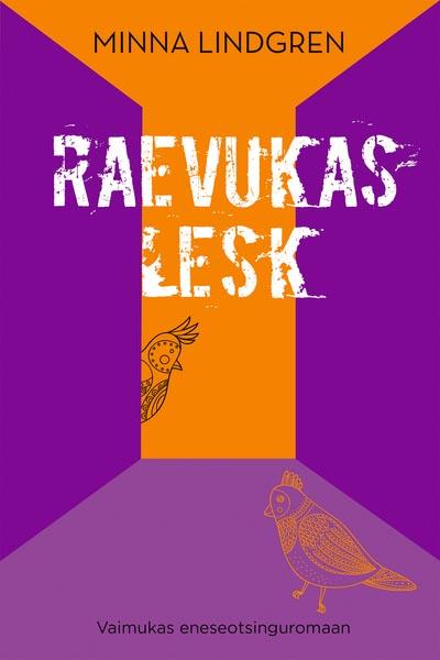 Raevukas lesk Vaimukas eneseotsinguromaan kaanepilt – front cover