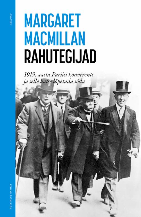 Rahutegijad 1919. aasta Pariisi konverents ja selle katse lõpetada sõda kaanepilt – front cover