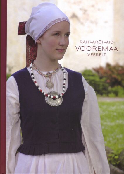 Rahvarõivaid Vooremaa veerelt kaanepilt – front cover