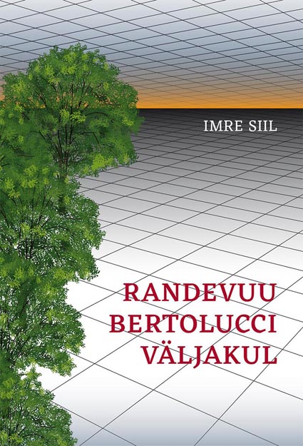 Randevuu Bertolucci väljakul: 21 novelli kaanepilt – front cover