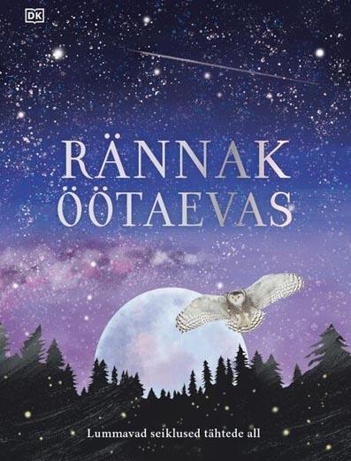 Rännak öötaevas: lummavad seiklused tähtede all kaanepilt – front cover