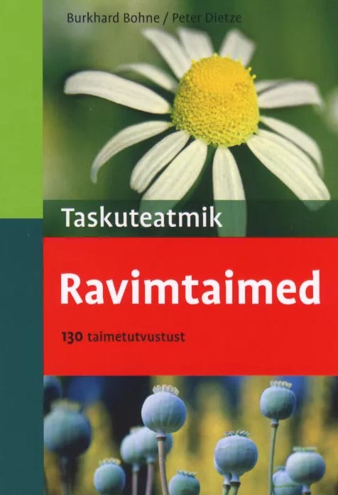 Ravimtaimed: taskuteatmik 130 taimetutvustust, 300 värvifotot kaanepilt – front cover