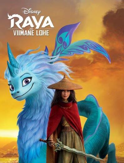 Raya ja viimane lohe: filmiraamat kaanepilt – front cover