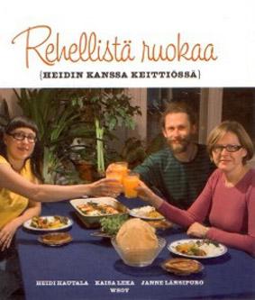 Rehellistä ruokaa Heidin kanssa keittiössä kaanepilt – front cover