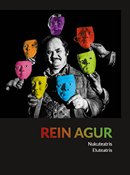 Rein Agur – Nukuteatris, Eluteatris
