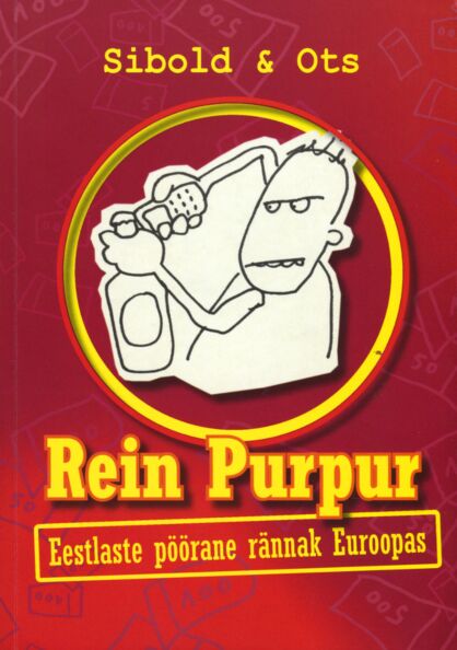 Rein Purpur: eestlaste pöörane rännak Euroopas kaanepilt – front cover