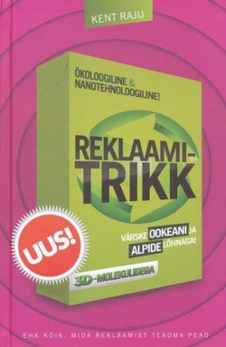 Reklaamitrikk ehk kõik, mida reklaamist teadma pead kaanepilt – front cover