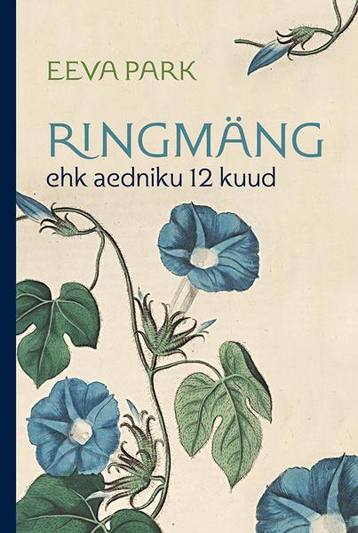 Ringmäng ehk aedniku 12 kuud kaanepilt – front cover