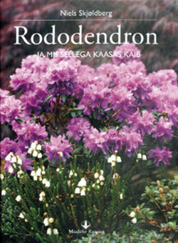 Rododendron ja mis sellega kaasas käib kaanepilt – front cover