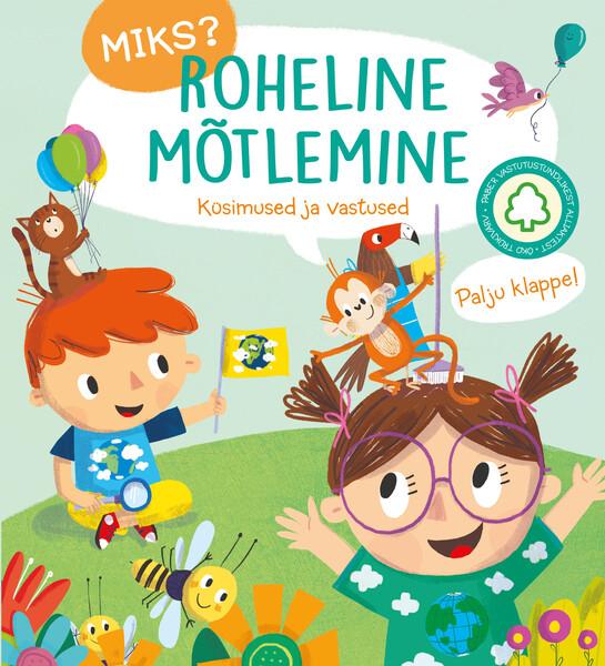 Roheline mõtlemine Küsimused ja vastused Palju klappe! kaanepilt – front cover