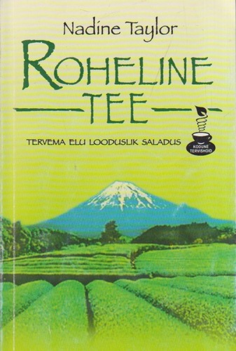 Roheline tee: tervema elu looduslik saladus kaanepilt – front cover