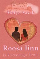 Roosa linn ja käevõruga Tema