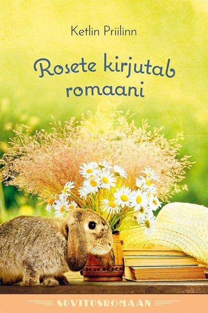 Rosete kirjutab romaani kaanepilt – front cover