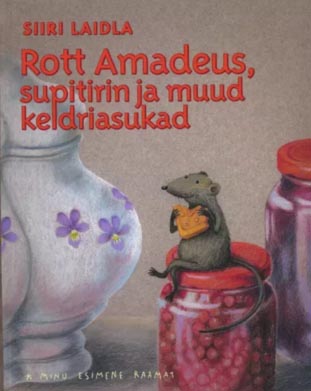 Rott Amadeus, supitirin ja muud keldriasukad kaanepilt – front cover