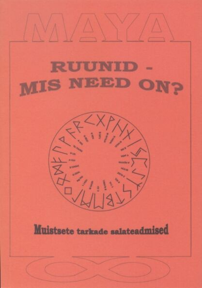 Ruunid – mis need on? Muistsete tarkade salateadmised kaanepilt – front cover