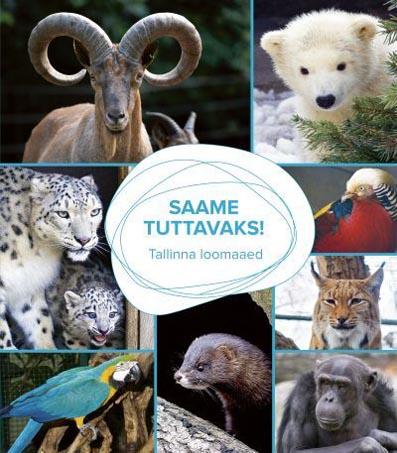 Saame tuttavaks! Tallinna loomaaed kaanepilt – front cover