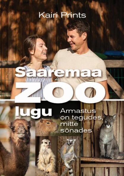 Saaremaa zoo lugu Armastus on tegudes, mitte sõnades kaanepilt – front cover