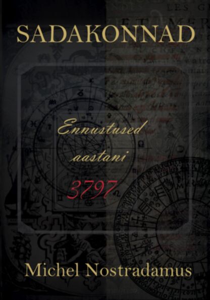 Sadakonnad: ennustused aastani 3797 kaanepilt – front cover