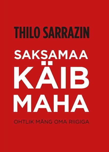 Saksamaa käib maha Ohtlik mäng oma riigiga kaanepilt – front cover