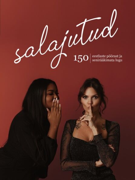 Salajutud: 150 eestlaste pöörast ja senirääkimata lugu kaanepilt – front cover