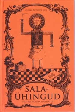 Salaühingud: müüdid, mõju ja tegelikkus kaanepilt – front cover