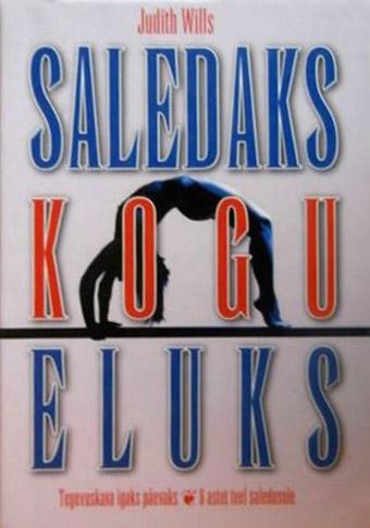 Saledaks kogu eluks Tegevuskava igaks päevaks: 6 astet teel saledusele kaanepilt – front cover