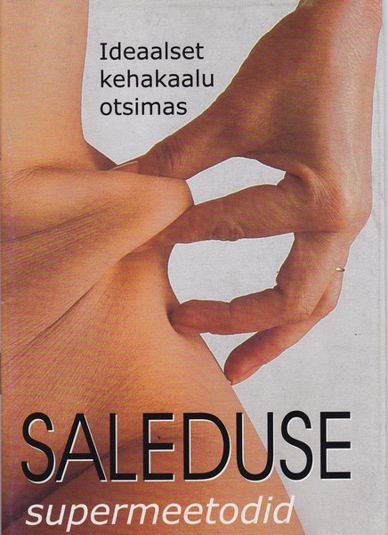 Saleduse supermeetodid Ideaalset kehakaalu otsimas kaanepilt – front cover