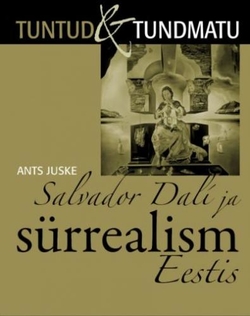 Salvador Dalí ja sürrealism Eestis kaanepilt – front cover