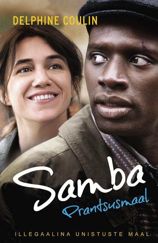 Samba Prantsusmaal Illegaalina unistuste maal kaanepilt – front cover