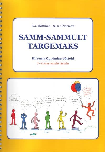 Samm-sammult targemaks: kiirema õppimise võtteid 7–11-aastastele lastele kaanepilt – front cover
