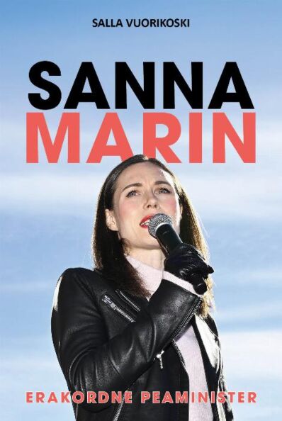 Klõpsa, et näha suuremat pilti Sanna Marin: erakordne peaminister kaanepilt – front cover