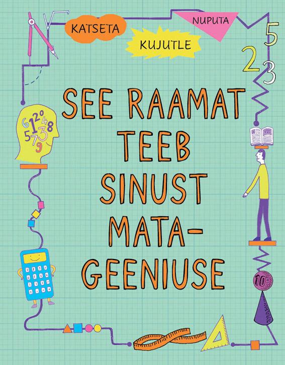 See raamat teeb sinust matageeniuse Katseta, kujutle, nuputa: valged lehed sinu ideede jaoks kaanepilt – front cover