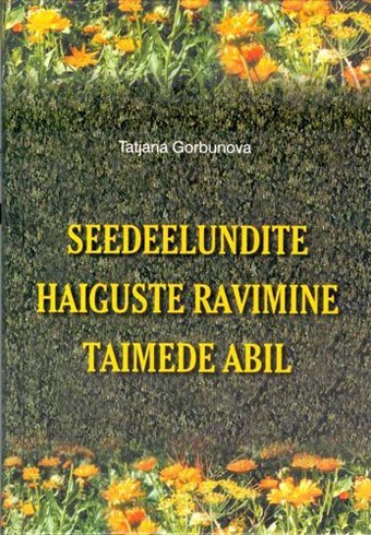 Seedeelundite haiguste ravimine taimede abil kaanepilt – front cover