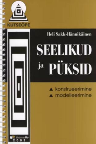 Seelikud ja püksid: konstrueerimine, modelleerimine kaanepilt – front cover