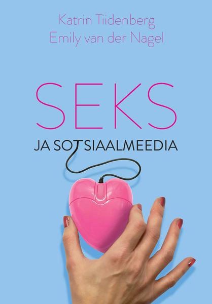 Seks ja sotsiaalmeedia kaanepilt – front cover
