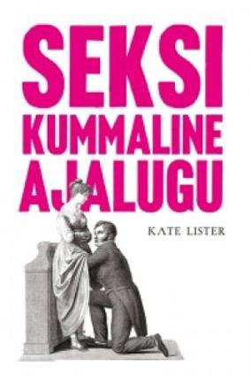 Seksi kummaline ajalugu kaanepilt – front cover