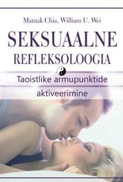 Seksuaalne refleksoloogia Taoistlike armupunktide aktiveerimine kaanepilt – front cover