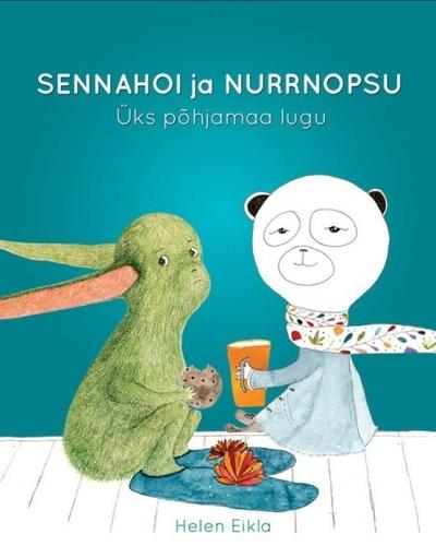 Sennahoi ja Nurrnopsu: üks põhjamaa lugu kaanepilt – front cover
