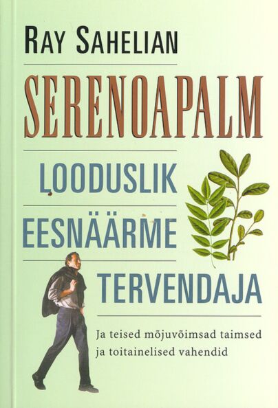 Serenoapalm: looduslik eesnäärme tervendaja kaanepilt – front cover