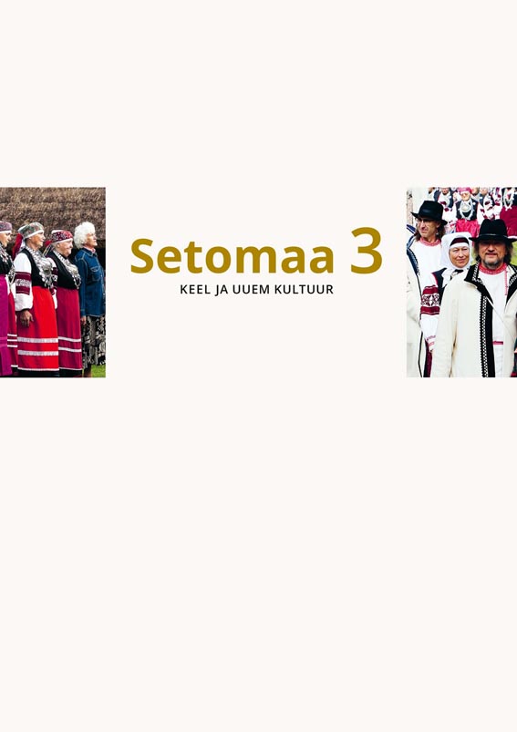 Setomaa 3: keel ja uuem kultuur kaanepilt – front cover